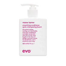 Load image into Gallery viewer, Evo Mane Tamer Smoothing Conditioner